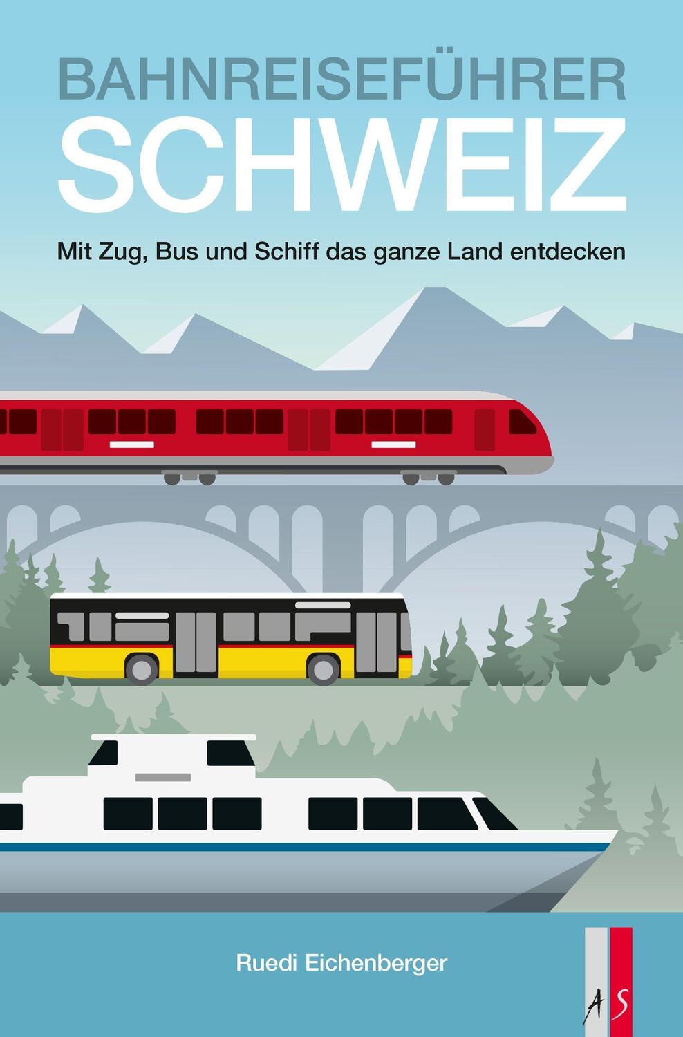 Cover: 9783039130146 | Bahnreiseführer Schweiz | Ruedi Eichenberger | Taschenbuch | Deutsch