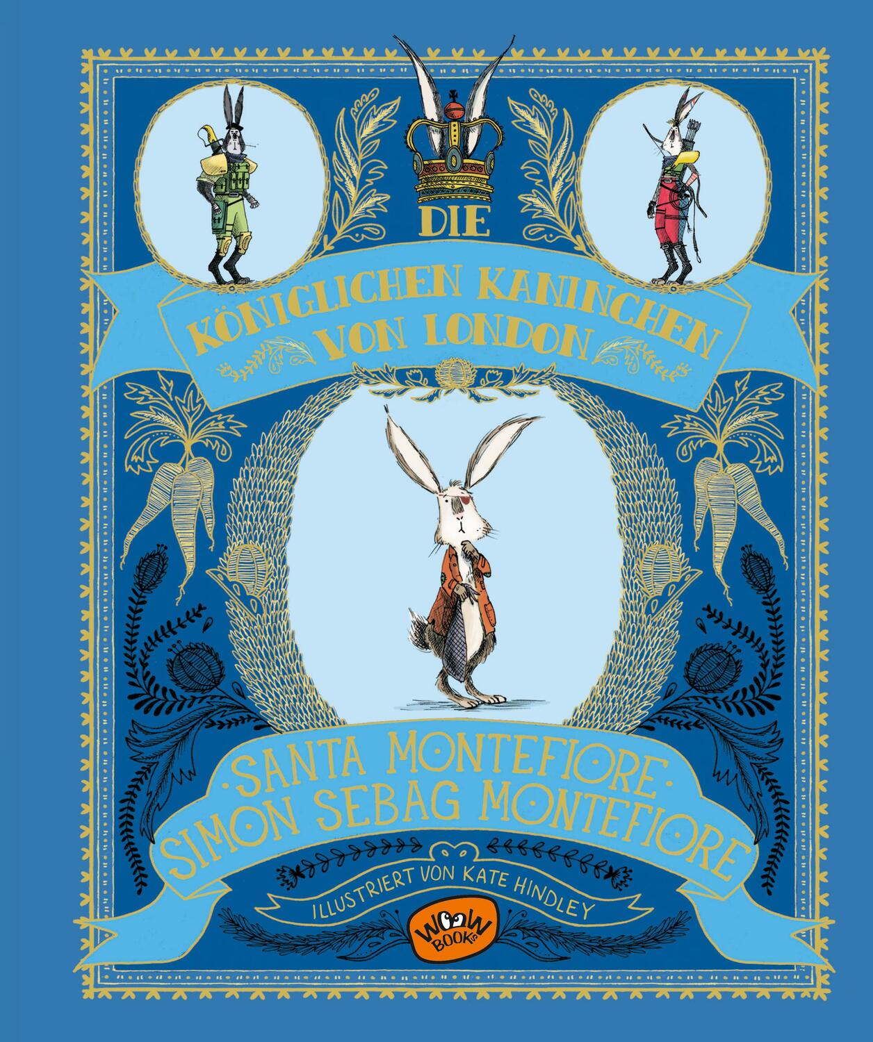 Cover: 9783961770014 | Die königlichen Kaninchen von London (Bd. 1) | Montefiore (u. a.)