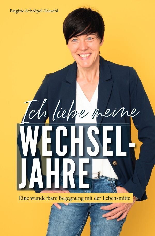 Cover: 9783758409660 | Ich liebe meine Wechseljahre | Brigitte Schröpel-Rieschl | Taschenbuch