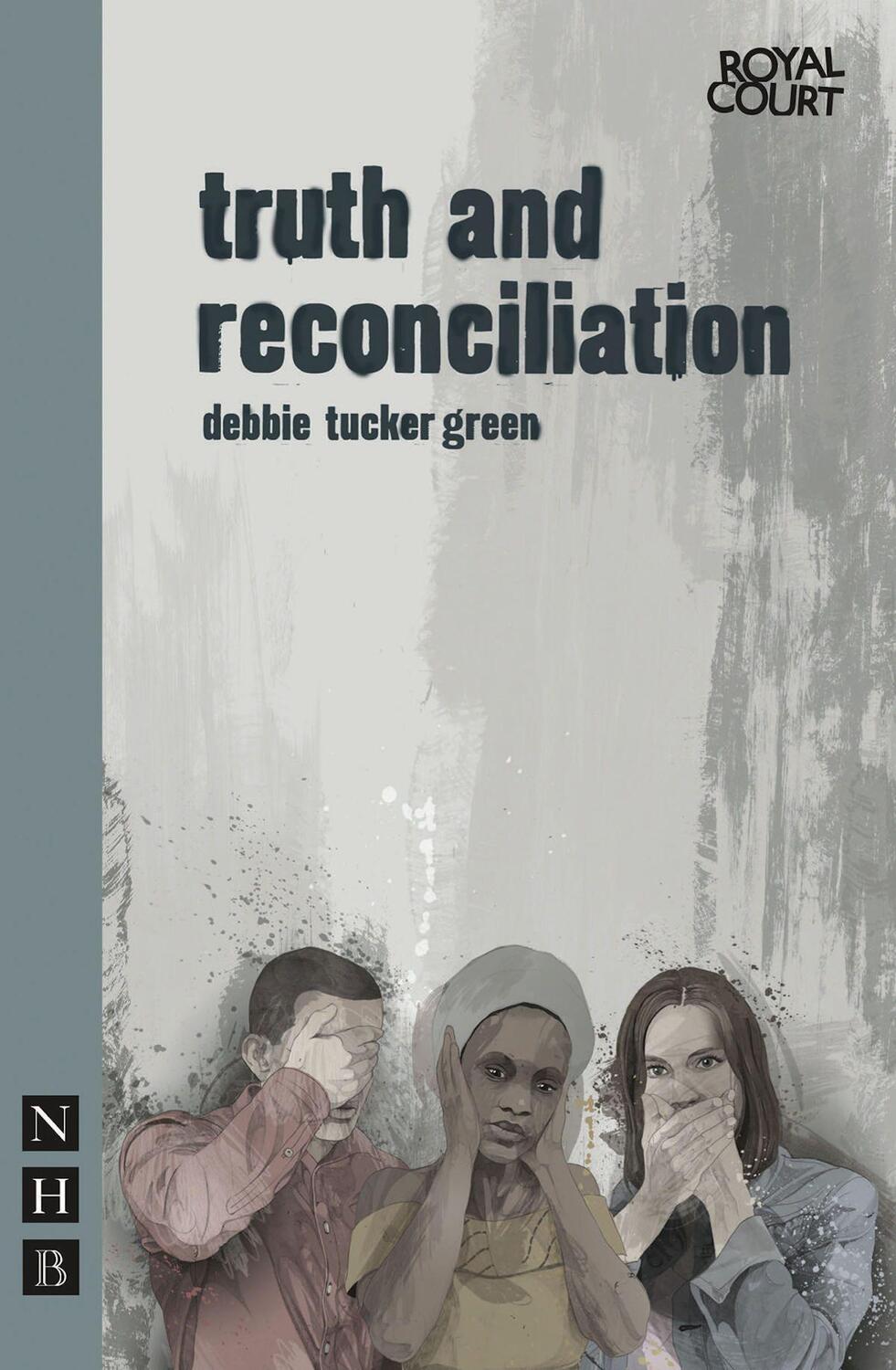 Cover: 9781848421721 | Truth and Reconciliation | Debbie Tucker Green | Taschenbuch | 2012