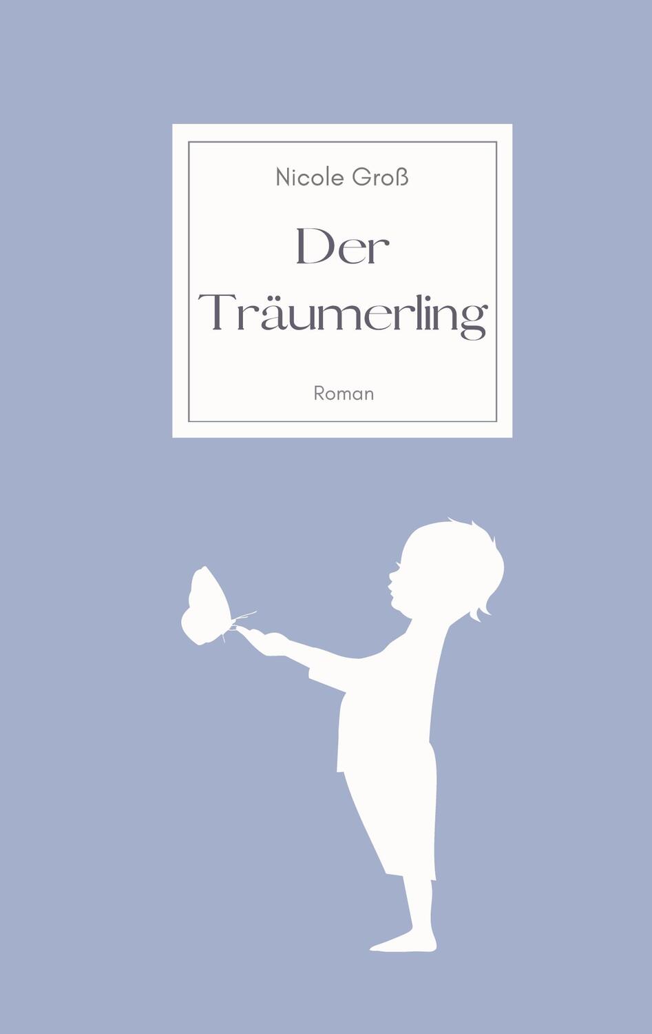 Cover: 9783758366536 | Der Träumerling | Roman | Nicole Groß | Taschenbuch | Paperback | 2024