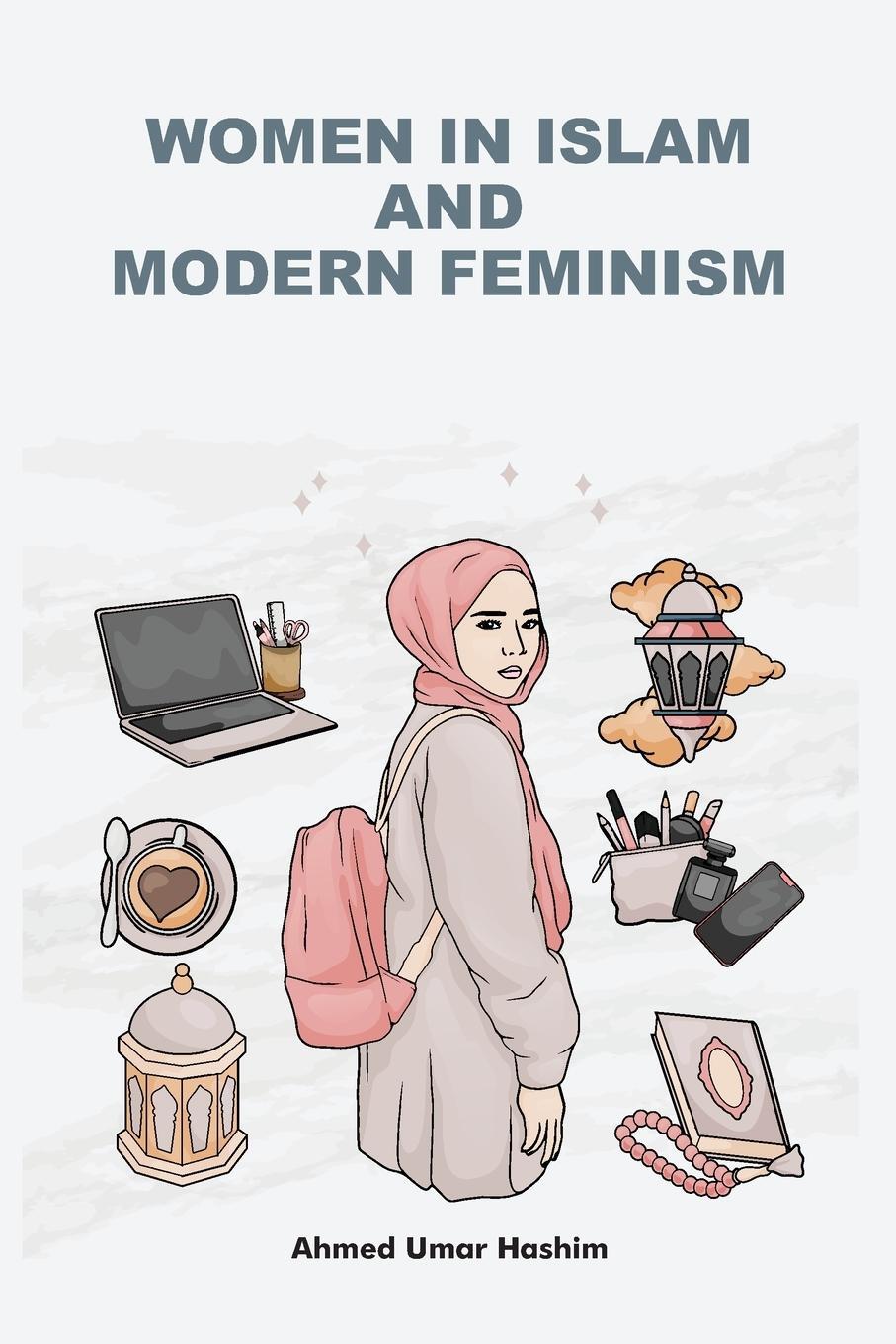 Cover: 9784265238880 | WOMEN IN ISLAM AND MODERN FEMINISM | Ahmed Umar Hashim | Taschenbuch