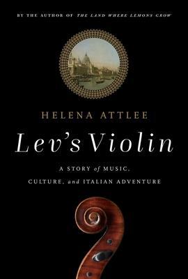 Cover: 9781643137209 | Lev's Violin | A Story of Music, Culture and Italian Adventure | Buch