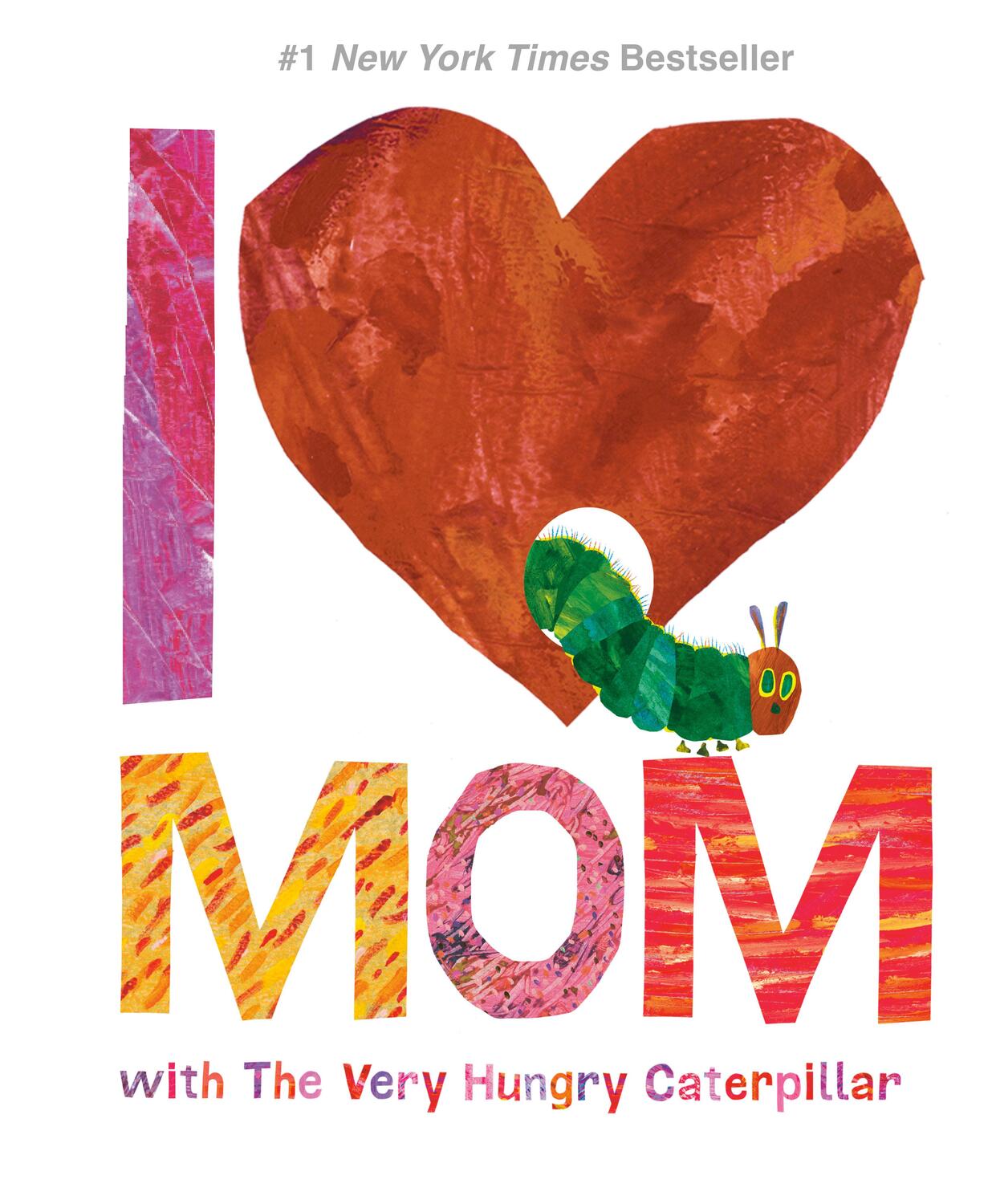 Cover: 9780451533463 | I Love Mom with the Very Hungry Caterpillar | Buch | Englisch | 2017