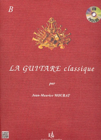 Cover: 9790230346214 | La Guitare Classique B | Jean-Maurice Mourat | Buch + CD