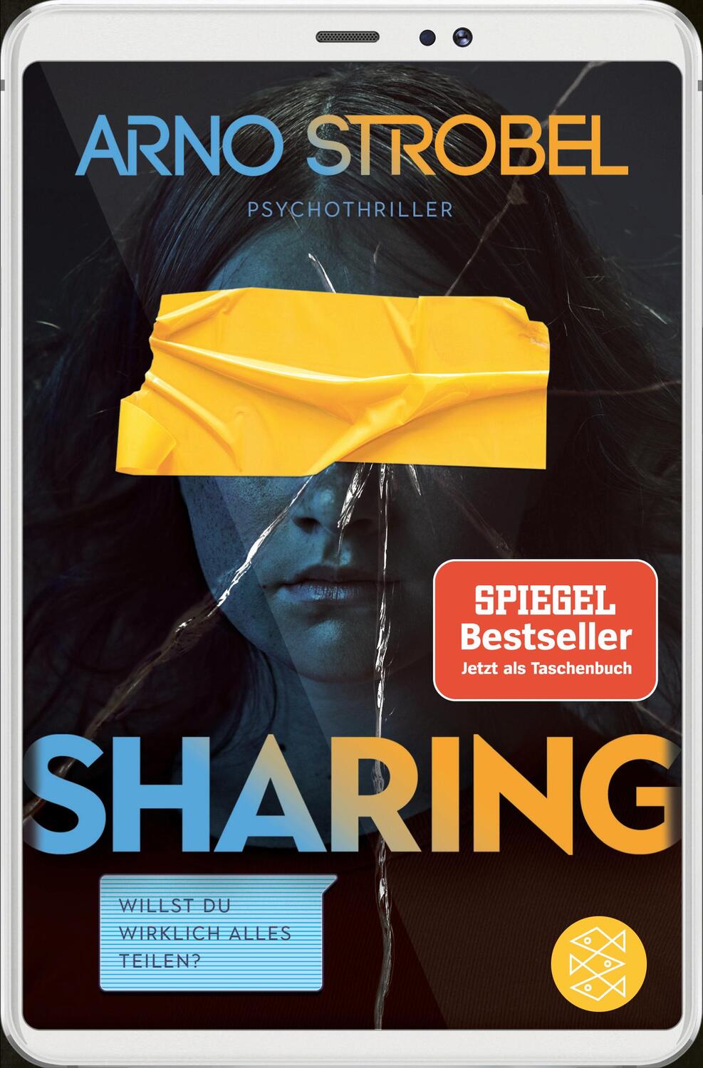 Cover: 9783596700547 | Sharing - Willst du wirklich alles teilen? | Psychothriller | Strobel