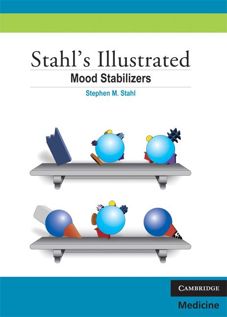 Cover: 9780521758499 | Stahl's Illustrated Mood Stabilizers | Stephen M. Stahl | Taschenbuch