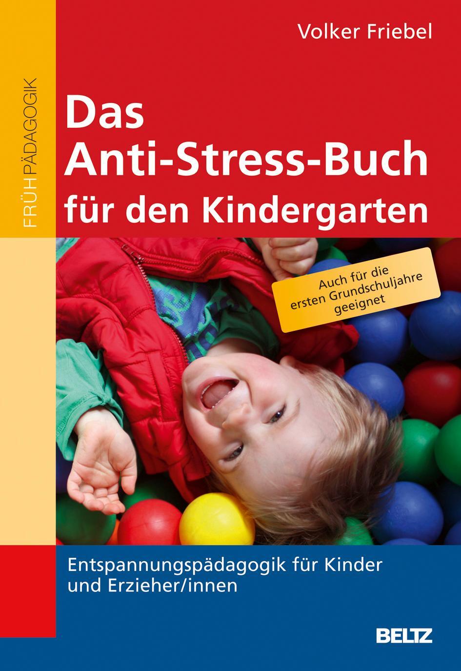 Cover: 9783407627889 | Das Anti-Stress-Buch für den Kindergarten | Volker Friebel | Buch