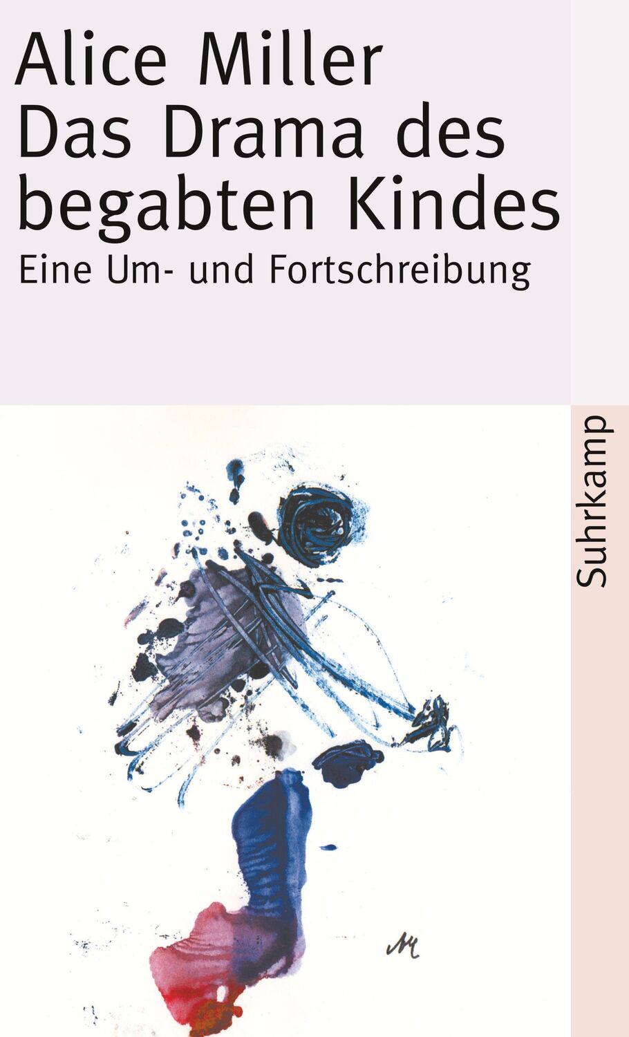 Cover: 9783518391532 | Das Drama des begabten Kindes und die Suche nach dem wahren Selbst