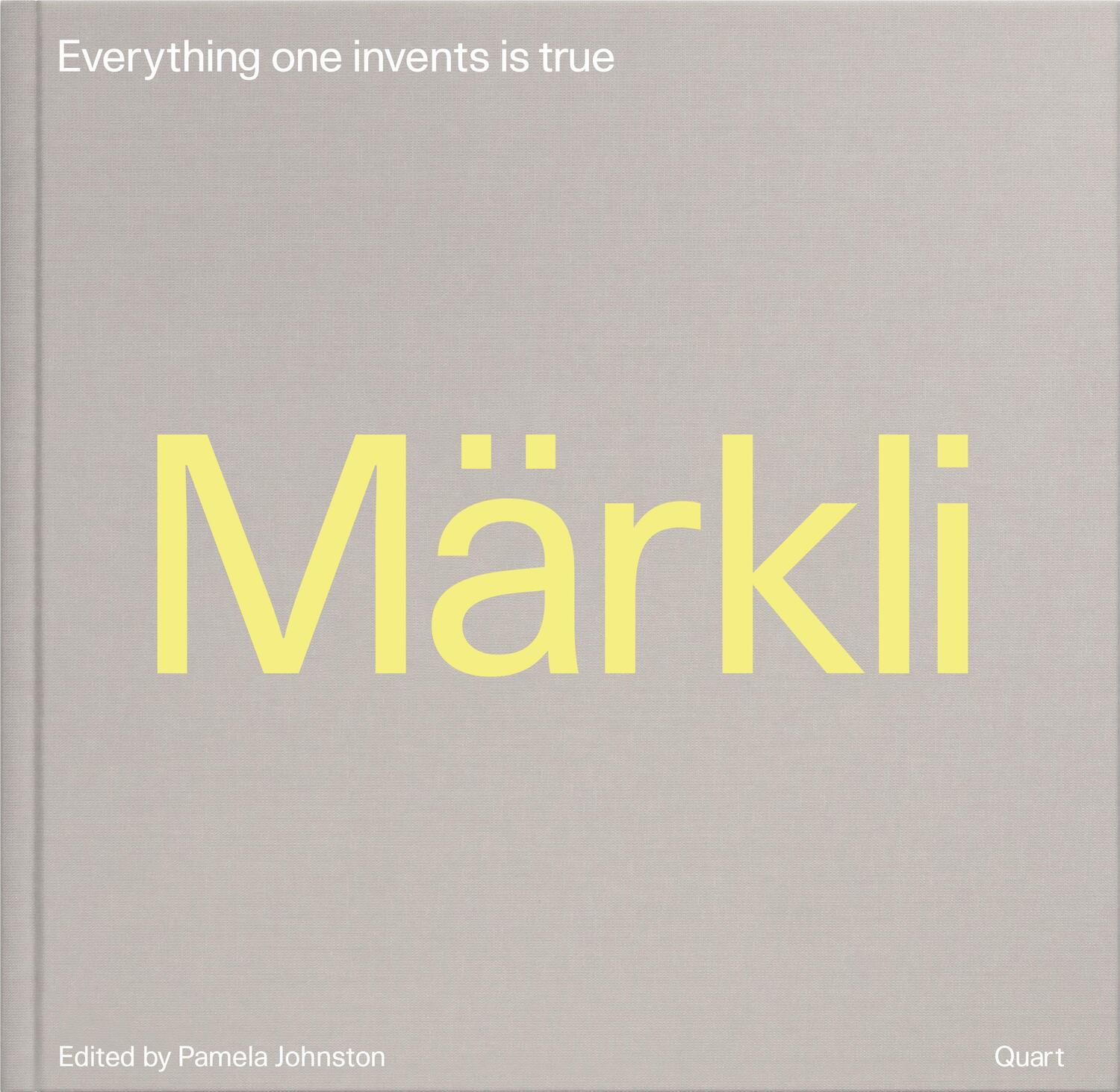 Cover: 9783037611388 | Peter Märkli - Everything one invents is true | Pamela Johnston | Buch