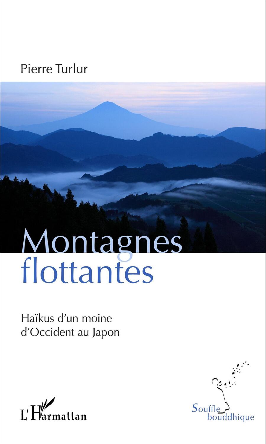 Cover: 9782343077673 | Montagnes flottantes | Haïkus d'un moine d'Occident au Japon | Turlur