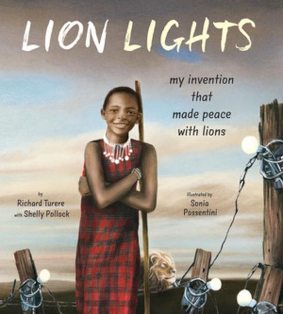Cover: 9780884488859 | Lion Lights | My Invention That Made Peace with Lions | Turere (u. a.)
