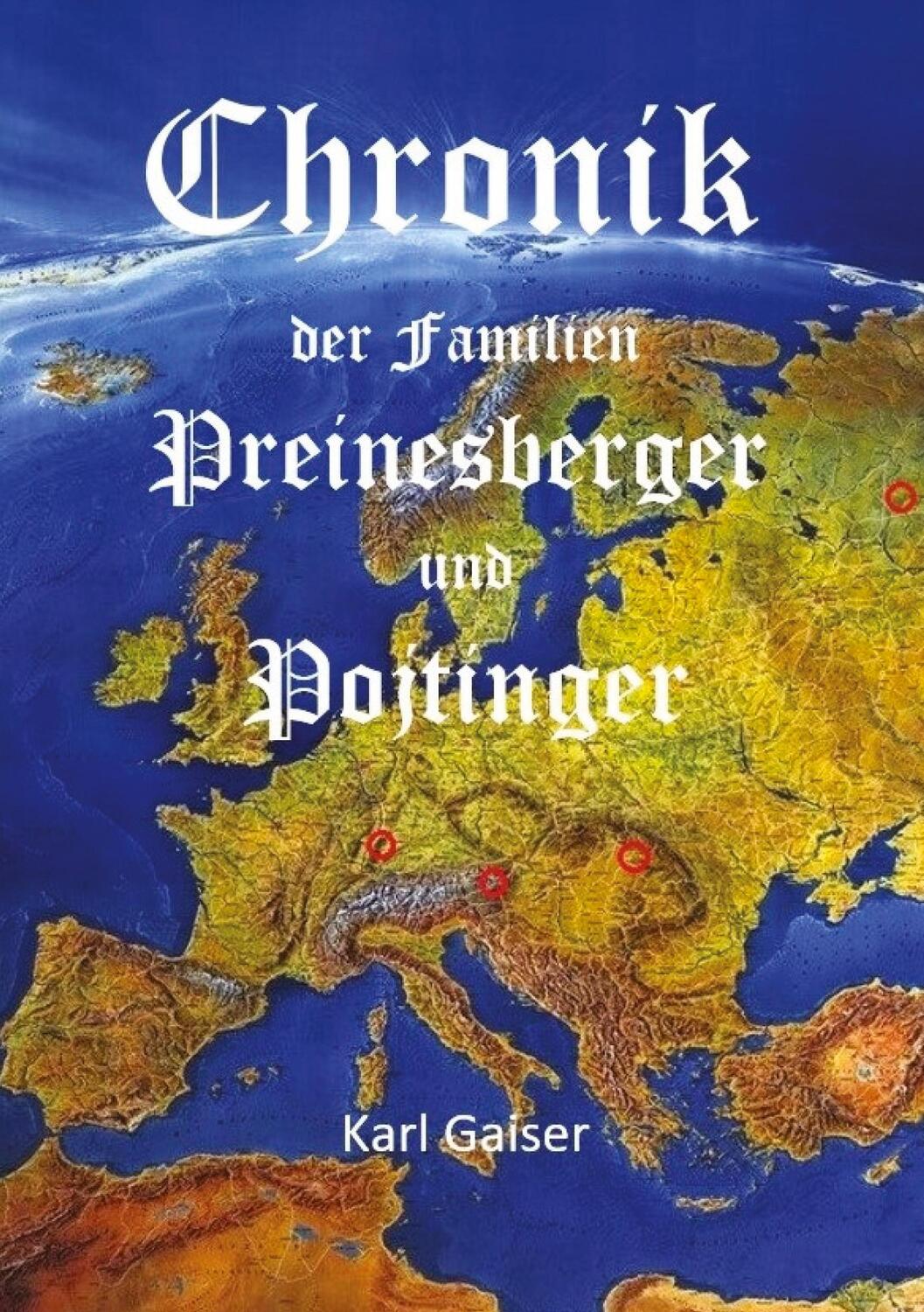Cover: 9783347543188 | Chronik der Familien Preinesberger und Pojtinger | Karl Gaiser | Buch