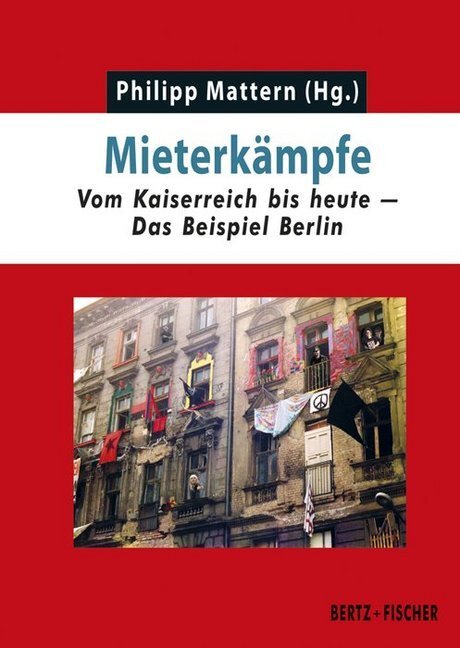 Cover: 9783865057495 | Mieterkämpfe | Vom Kaiserreich bis heute - Das Beispiel Berlin | Buch