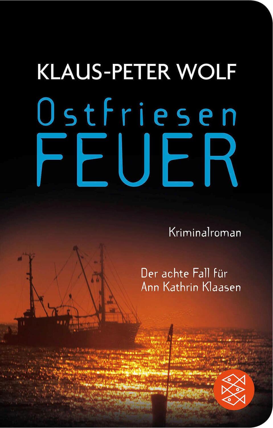 Cover: 9783596520664 | Ostfriesenfeuer | Der achte Fall für Ann Kathrin Klaasen | Wolf | Buch