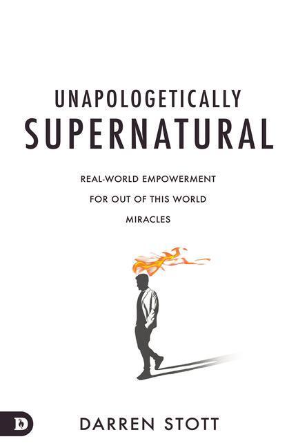 Cover: 9780768474480 | Unapologetically Supernatural | Darren Stott | Taschenbuch | Paperback