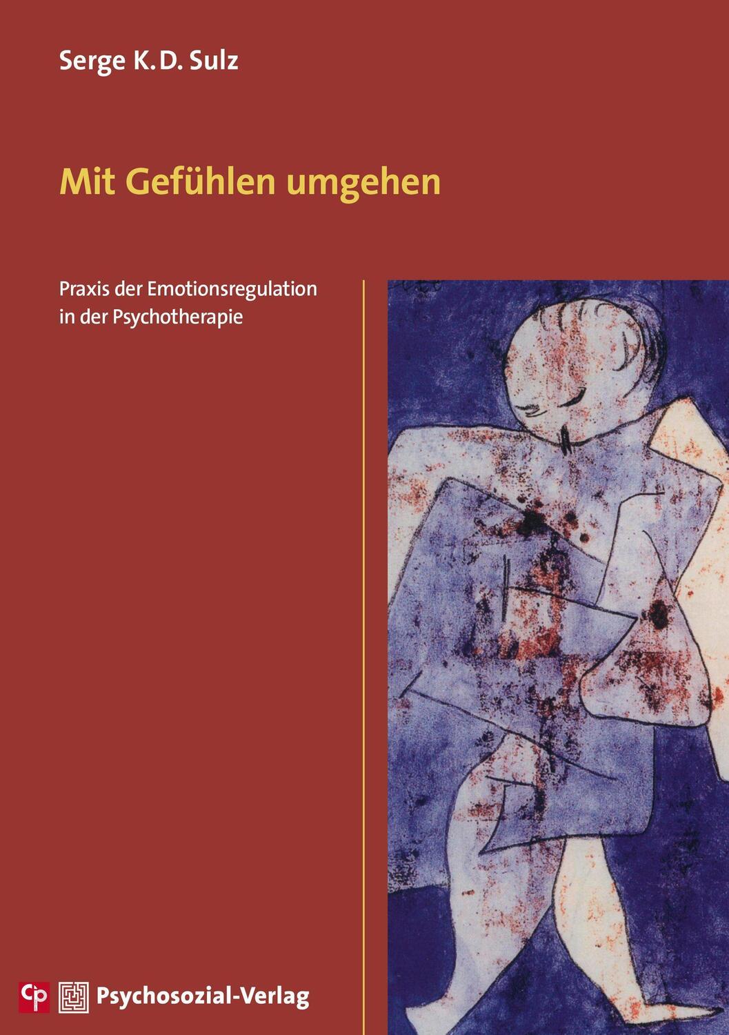 Cover: 9783837930580 | Mit Gefühlen umgehen | Serge K. D. Sulz | Taschenbuch | CIP-Medien