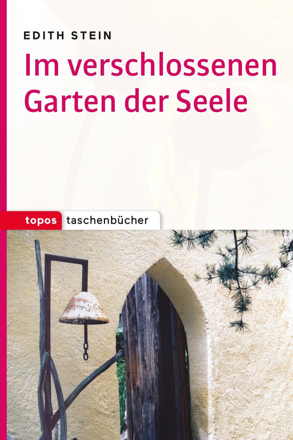 Cover: 9783836711050 | Im verschlossenen Garten der Seele | Edith Stein | Taschenbuch | 2018