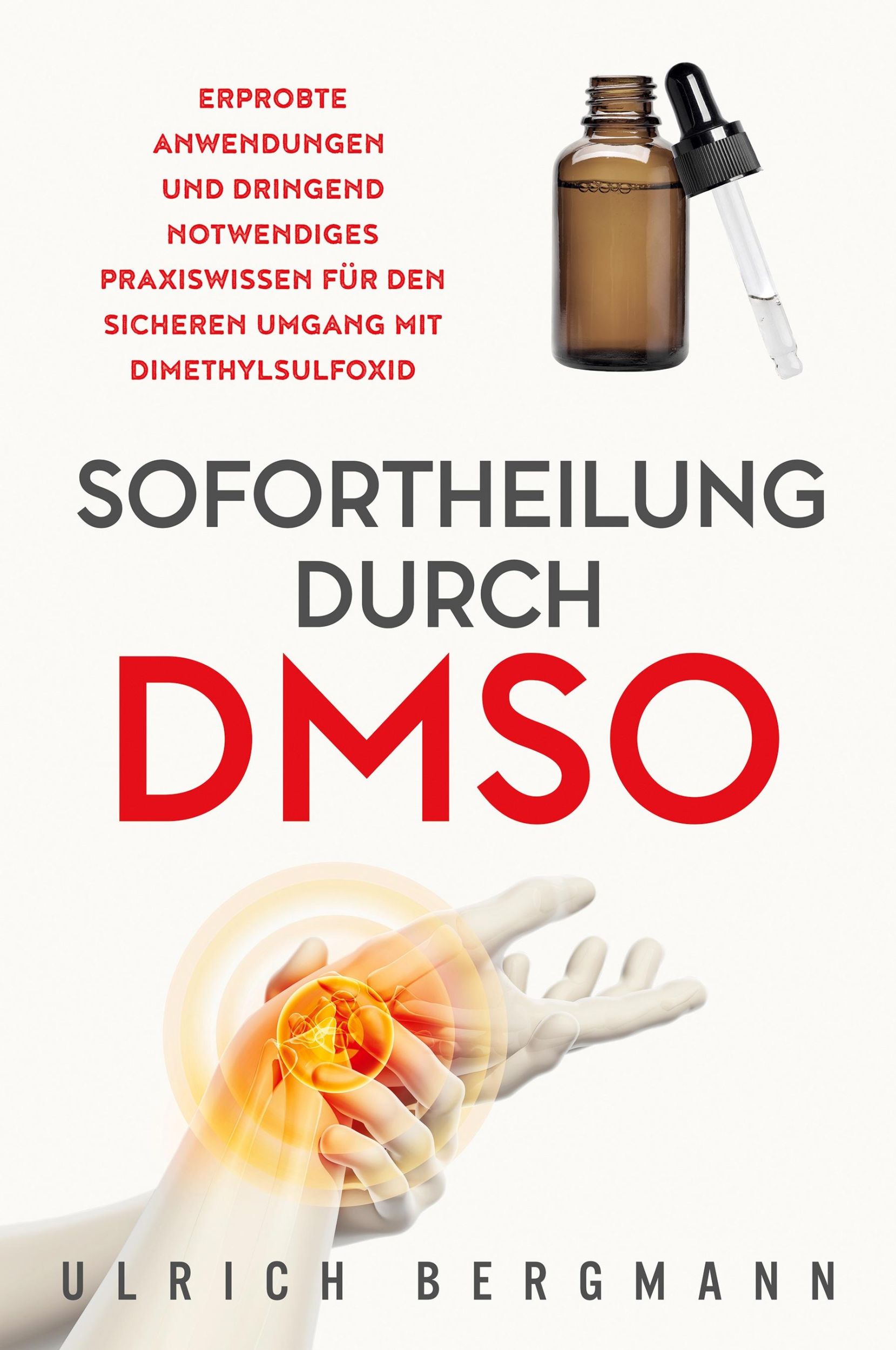 Cover: 9781647802585 | Sofortheilung durch DMSO | Ulrich Bergmann | Taschenbuch | 2021