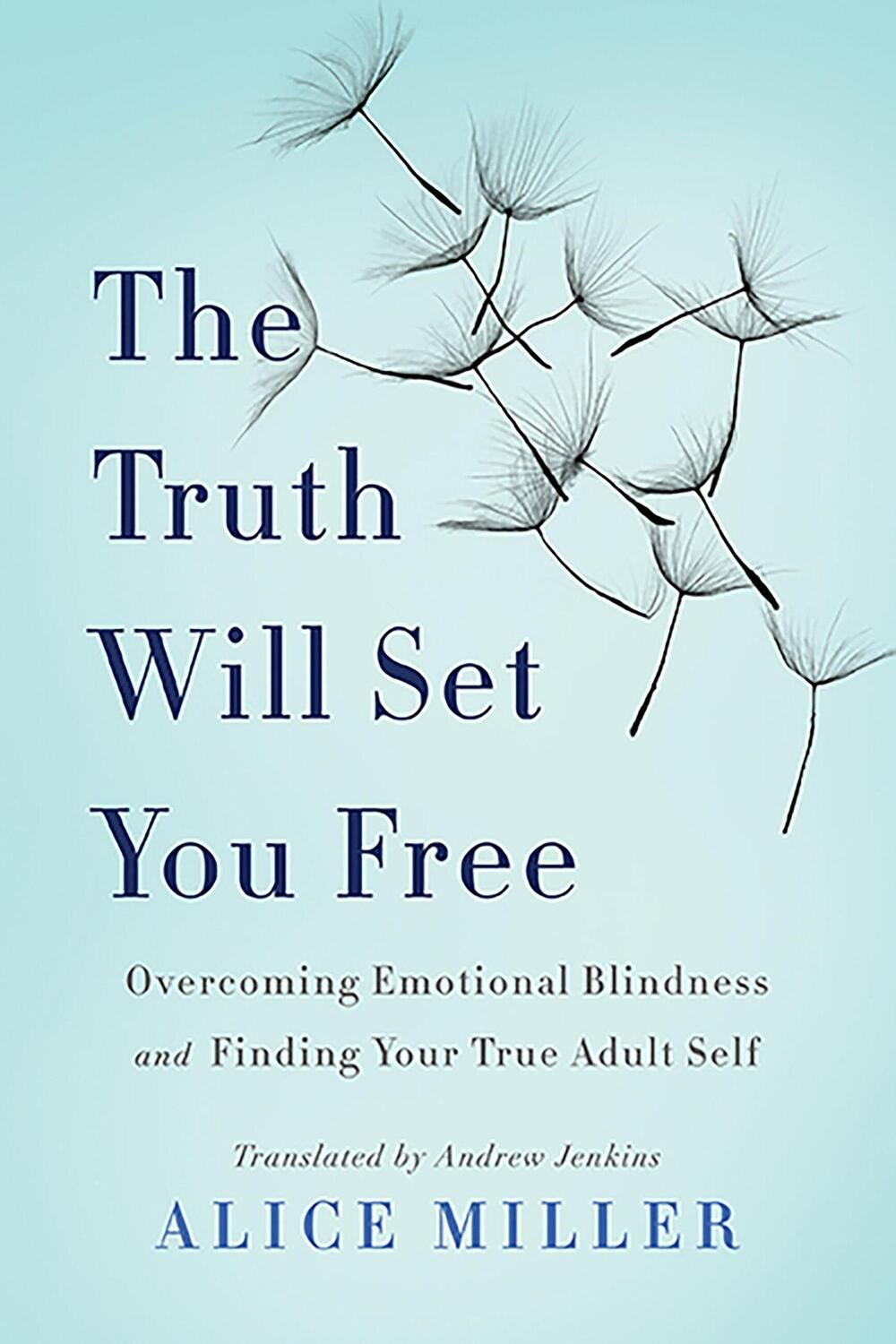 Cover: 9780465045853 | The Truth Will Set You Free | Alice Miller | Taschenbuch | Englisch