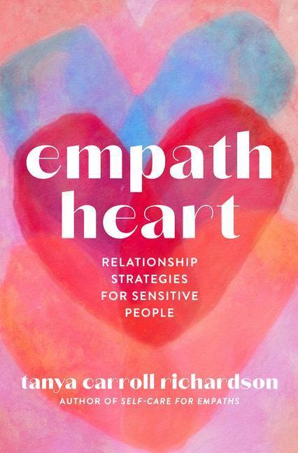 Cover: 9781454946885 | Empath Heart: Relationship Strategies for Sensitive People | Buch