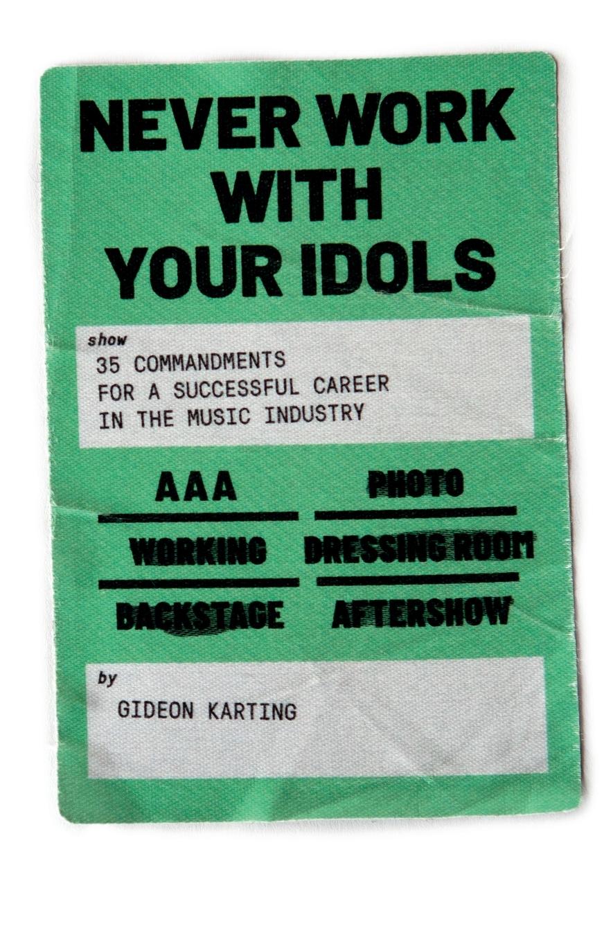 Cover: 9789083148724 | Never Work With Your Idols | Gideon Karting | Taschenbuch | Englisch