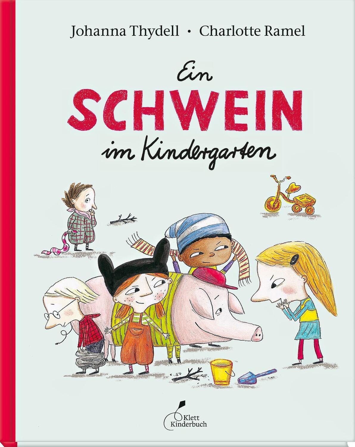 Cover: 9783954700769 | Ein Schwein im Kindergarten | Johanna Thydell | Buch | Deutsch | 2013