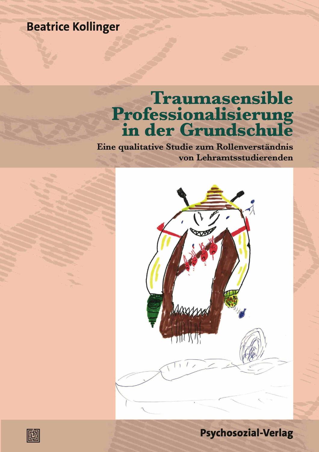 Cover: 9783837933116 | Traumasensible Professionalisierung in der Grundschule | Kollinger