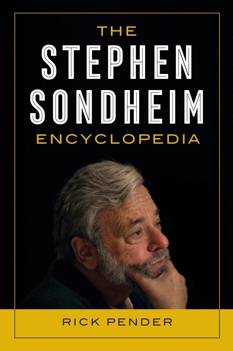 Cover: 9781538115862 | The Stephen Sondheim Encyclopedia | Rick Pender | Buch | Englisch