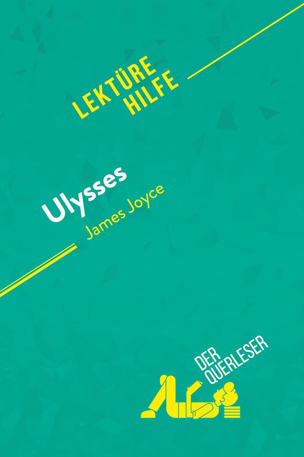 Cover: 9782808010320 | Ulysses von James Joyce (Lektürehilfe) | Éléonore Quinaux (u. a.)