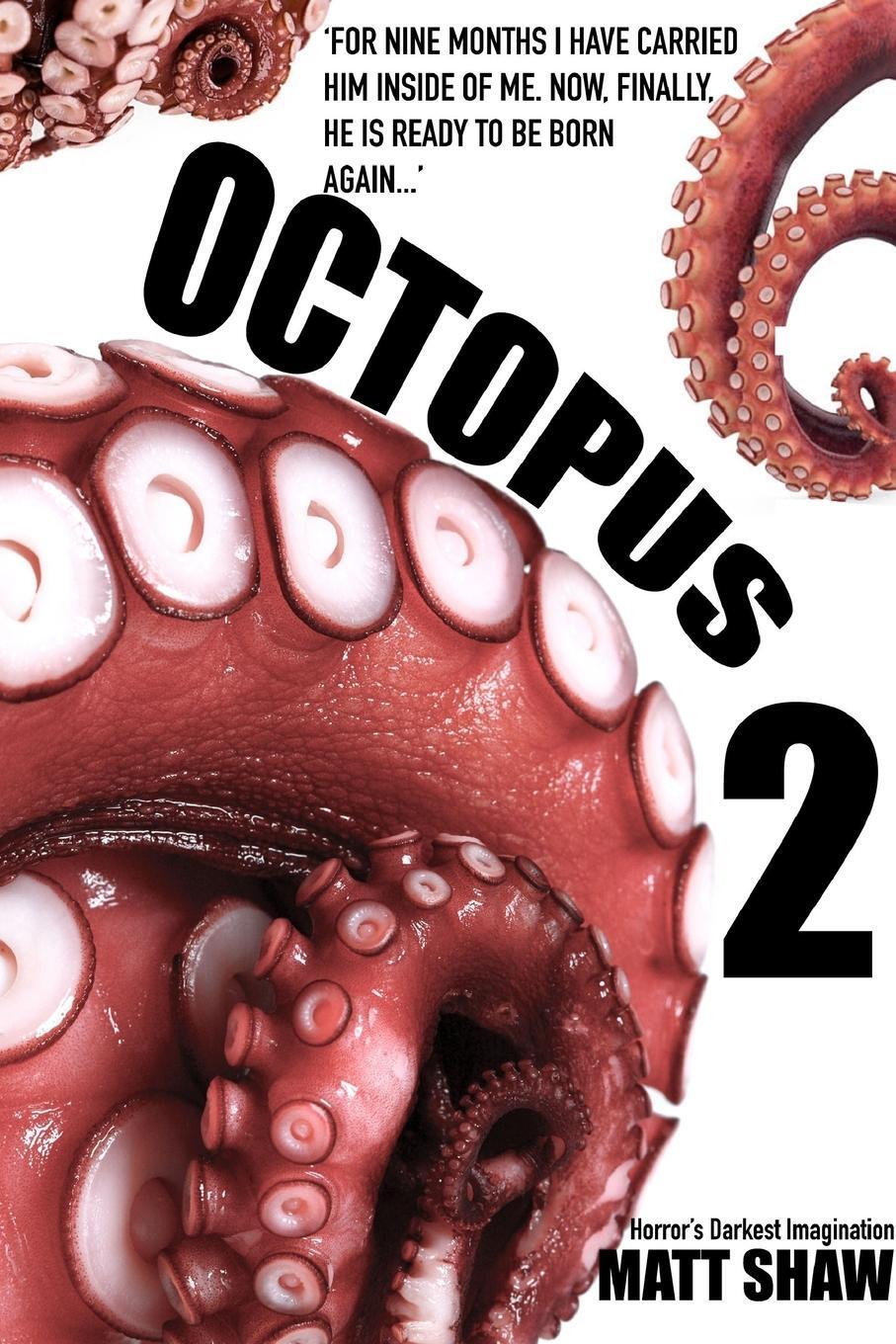 Cover: 9780244517595 | Octopus 2 - An Extreme Horror | Matt Shaw | Taschenbuch | Paperback