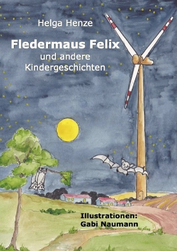 Cover: 9783754931899 | Fledermaus Felix und andere Kindergeschichten | Helga Henze | Buch