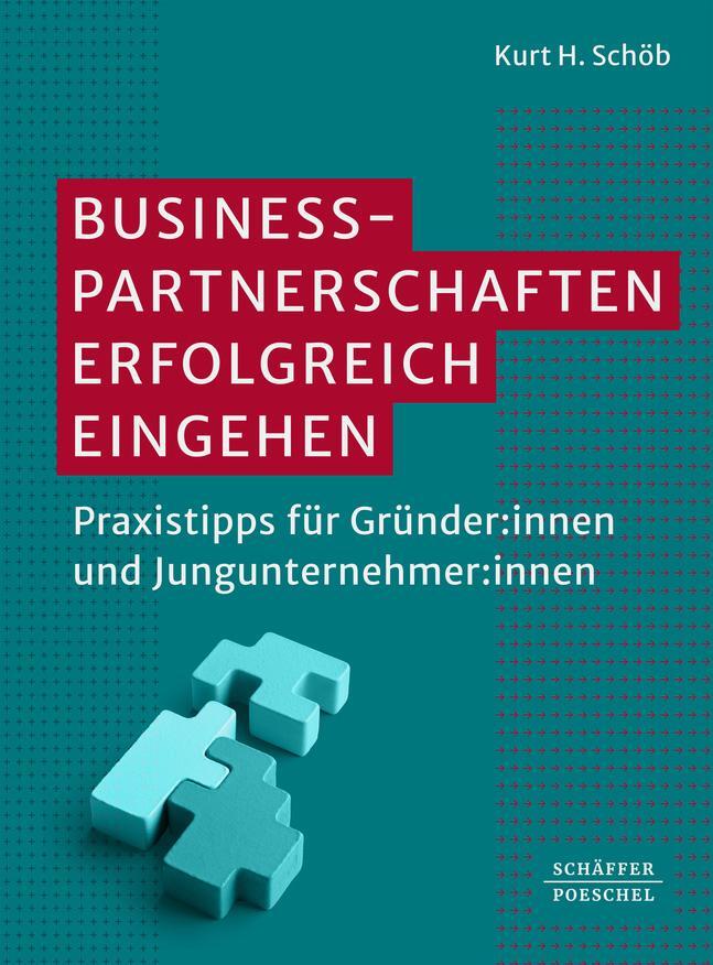 Cover: 9783791059105 | Businesspartnerschaften erfolgreich eingehen | Kurt H. Schöb | Buch