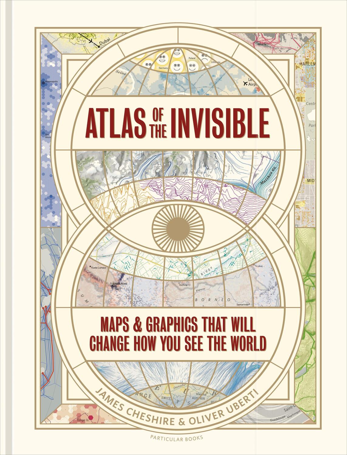 Cover: 9781846149719 | Atlas of the Invisible | James Cheshire (u. a.) | Buch | 216 S. | 2021