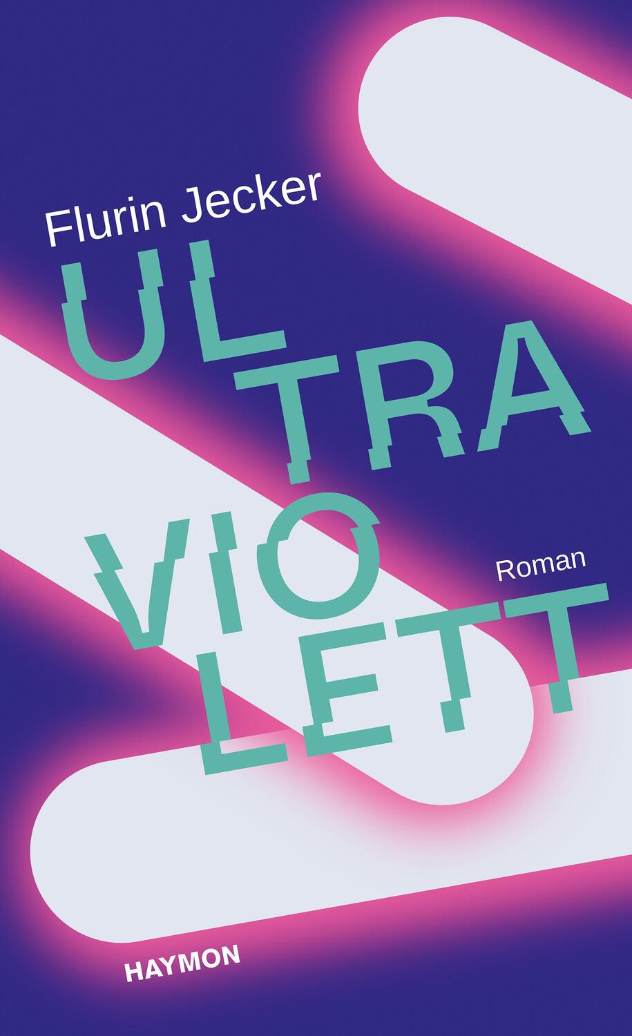 Cover: 9783709981368 | Ultraviolett | Roman | Flurin Jecker | Buch | Deutsch | 2021