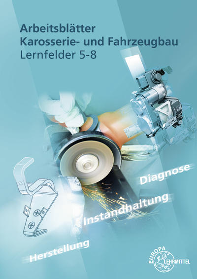 Cover: 9783758520334 | Arbeitsblätter Karosserie- und Fahrzeugbau Lernfelder 5-8 | Buch