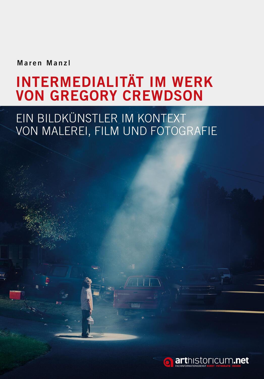 Cover: 9783948466114 | Intermedialität im Werk von Gregory Crewdson | Maren Manzl | Buch