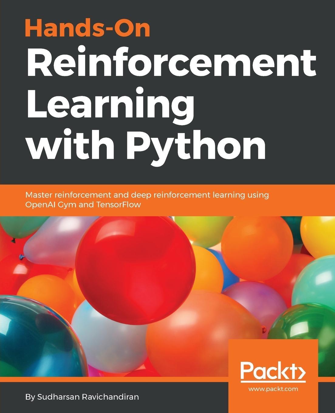 Cover: 9781788836524 | Hands-On Reinforcement Learning with Python | Sudharsan Ravichandiran