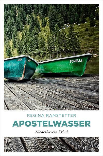 Cover: 9783954518234 | Apostelwasser | Niederbayern Krimi | Regina Ramstetter | Taschenbuch