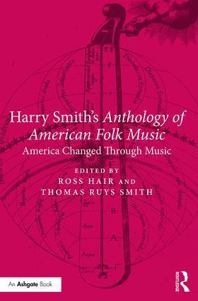 Cover: 9781138318298 | Harry Smith's Anthology of American Folk Music | Ross Hair (u. a.)