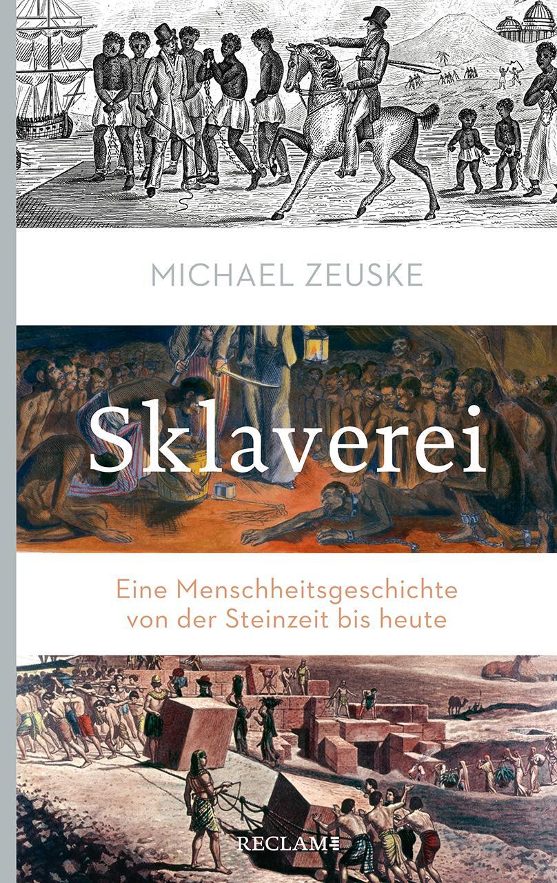 Cover: 9783150205464 | Sklaverei | Eine Menschheitsgeschichte von der Steinzeit bis heute