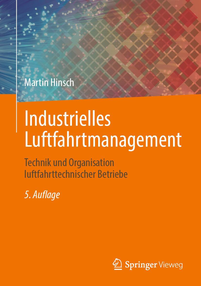 Cover: 9783662664513 | Industrielles Luftfahrtmanagement | Martin Hinsch | Buch | xviii