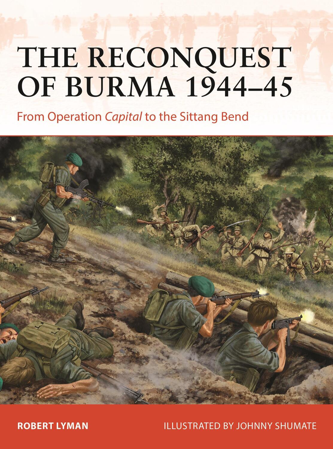 Cover: 9781472854063 | The Reconquest of Burma 1944-45 | Robert Lyman | Taschenbuch | 2023