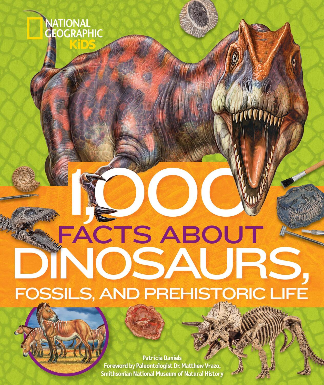 Cover: 9781426336676 | 1,000 Facts about Dinosaurs, Fossils, and Prehistoric Life | Daniels