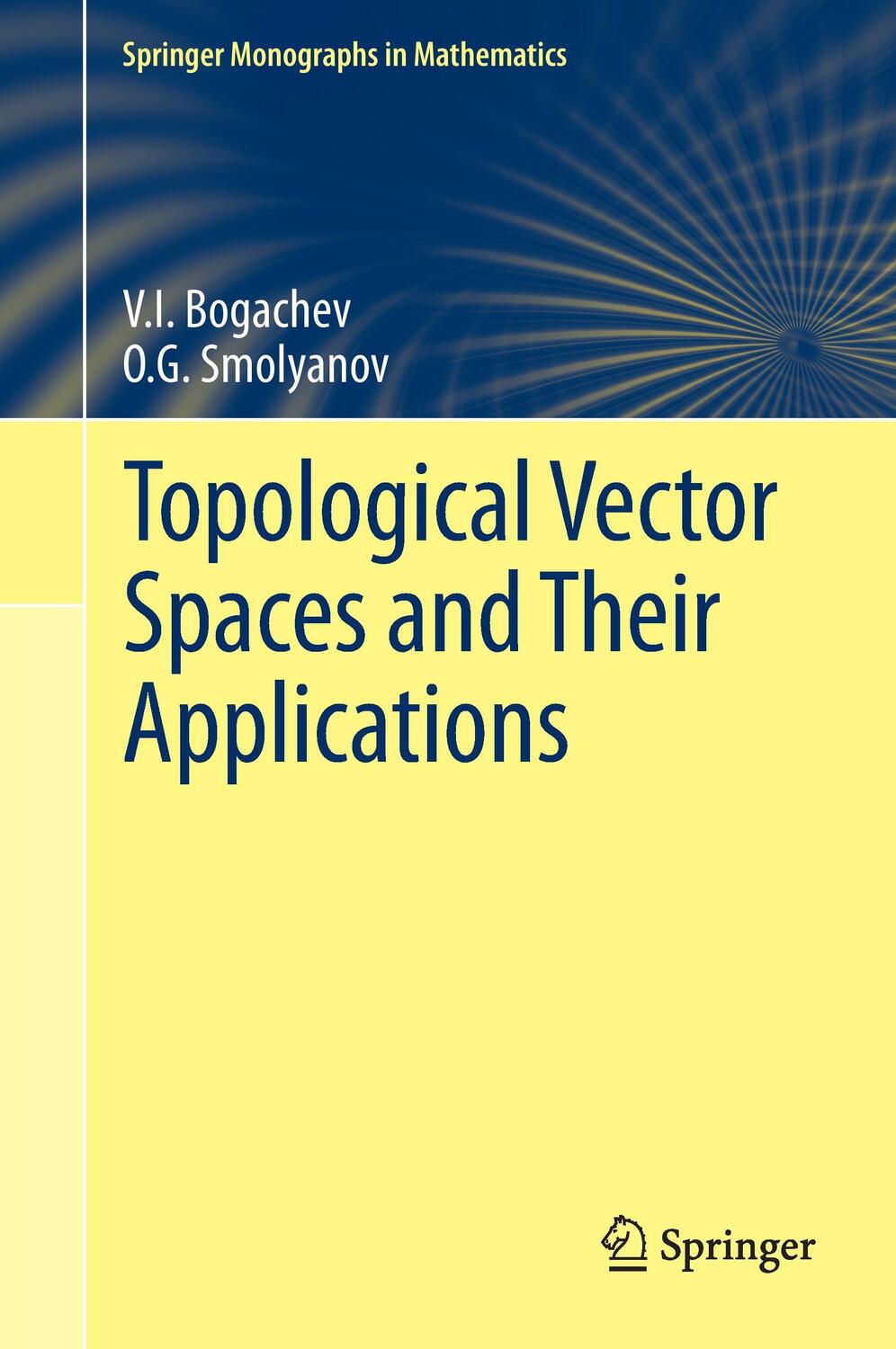 Cover: 9783319571164 | Topological Vector Spaces and Their Applications | Smolyanov (u. a.)