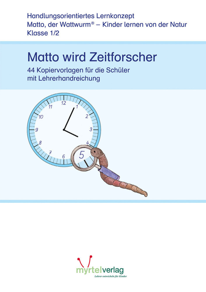 Cover: 9783957093738 | Klasse 1/2: Matto wird Zeitforscher | Broschüre | Deutsch | 2017