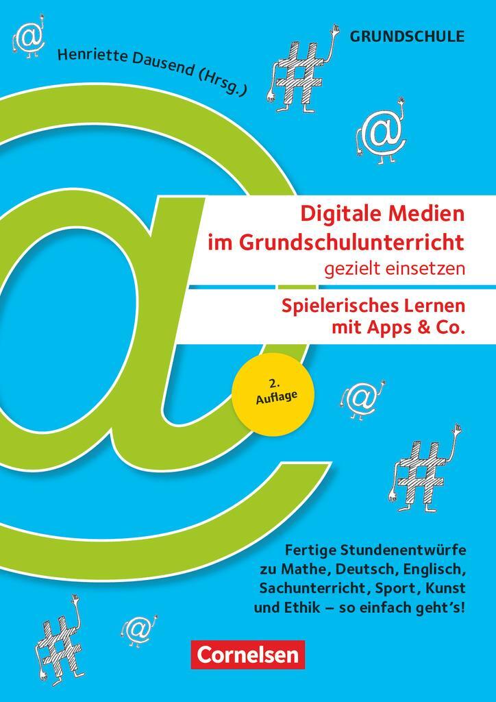 Cover: 9783589160884 | Digitale Medien im Grundschulunterricht gezielt einsetzen -...