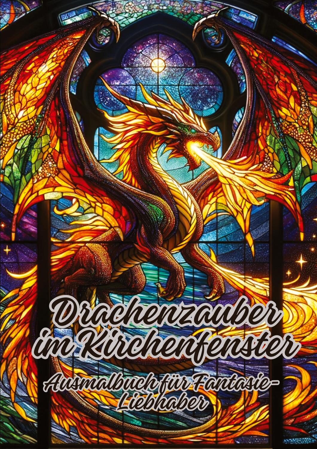 Cover: 9783384078506 | Drachenzauber im Kirchenfenster | Ausmalbuch für Fantasie-Liebhaber