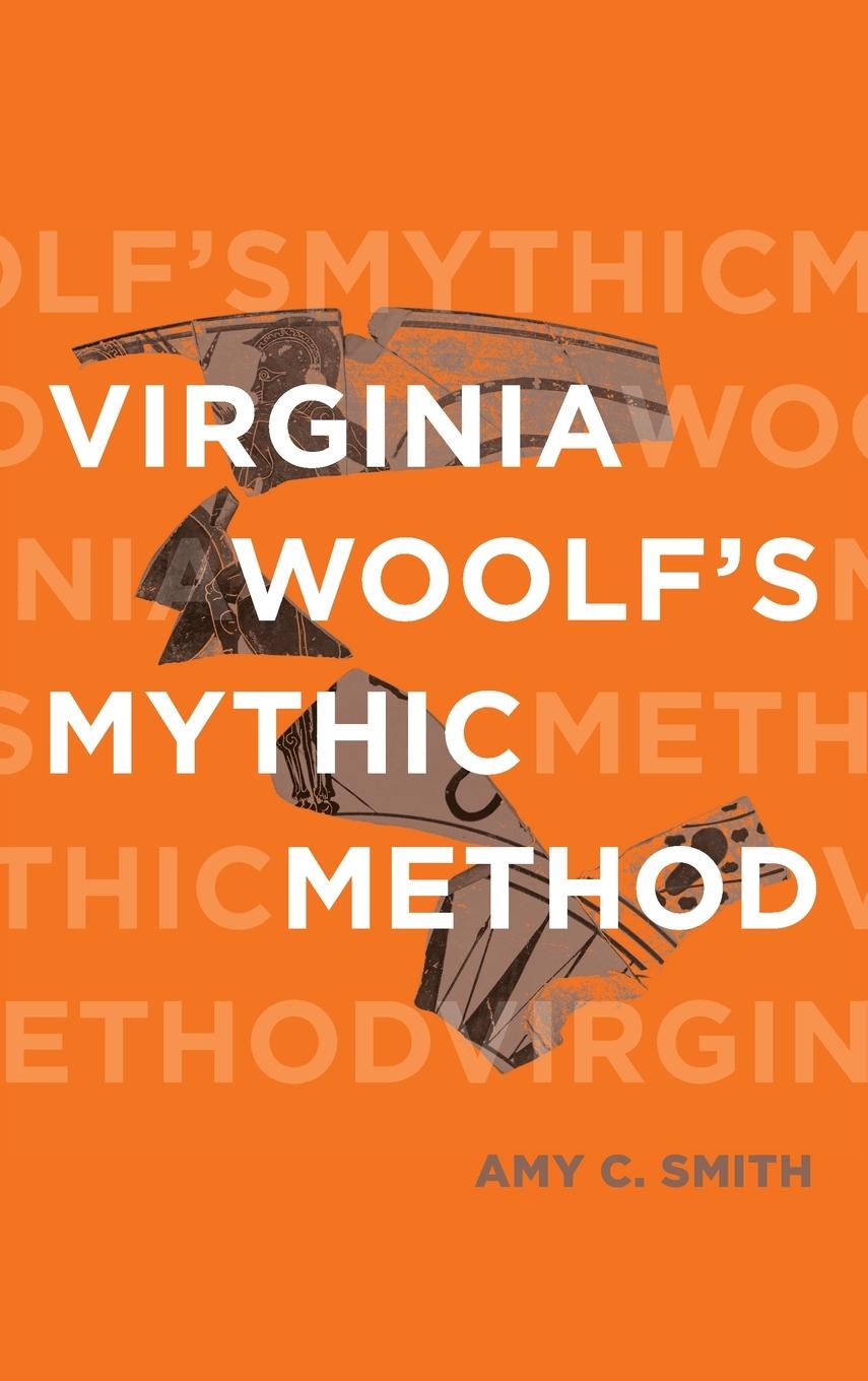 Cover: 9780814215135 | Virginia Woolf's Mythic Method | Amy C. Smith | Buch | Englisch | 2022