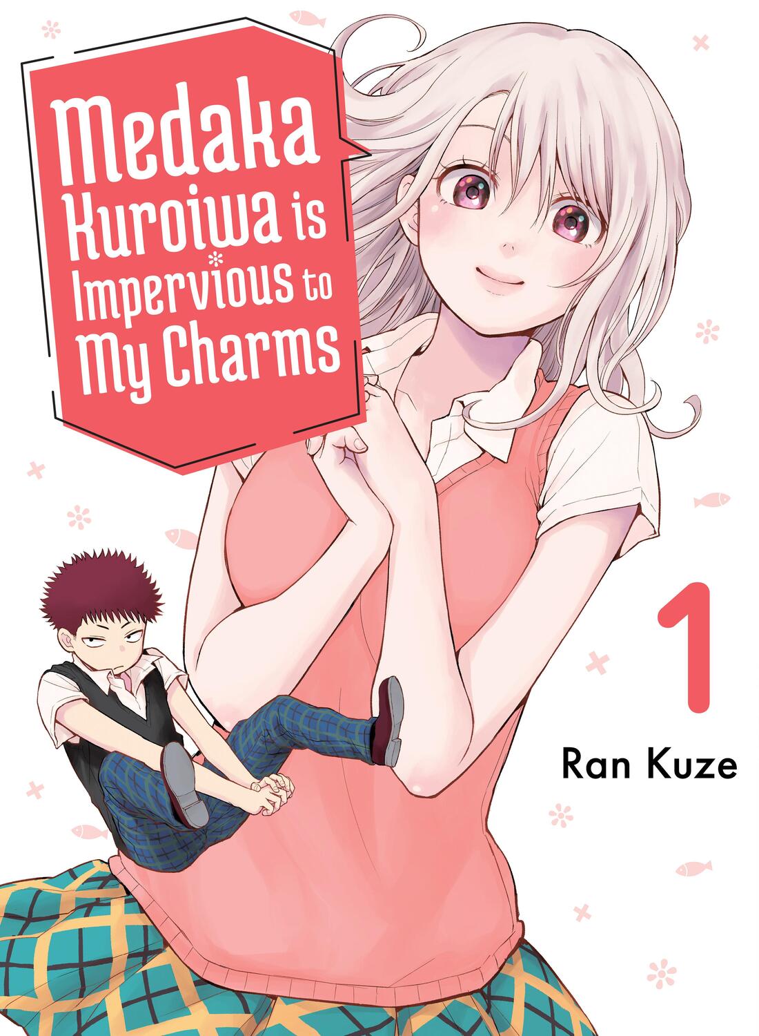 Cover: 9781647292324 | Medaka Kuroiwa Is Impervious to My Charms 1 | Ran Kuze | Taschenbuch
